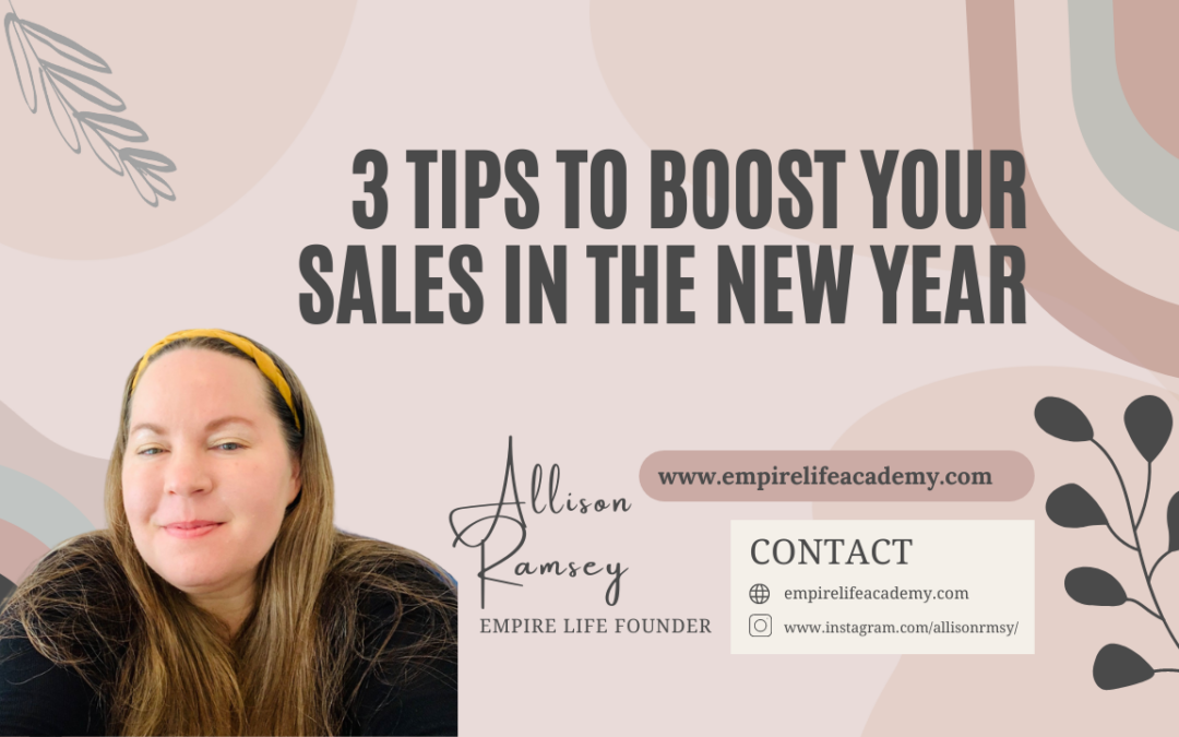 3 Tips To Boost Your Sales In The New Year