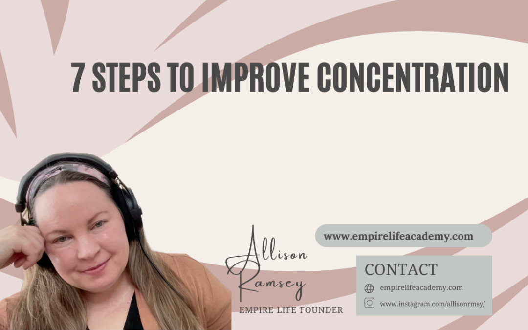 7 Steps to Improve Concentration