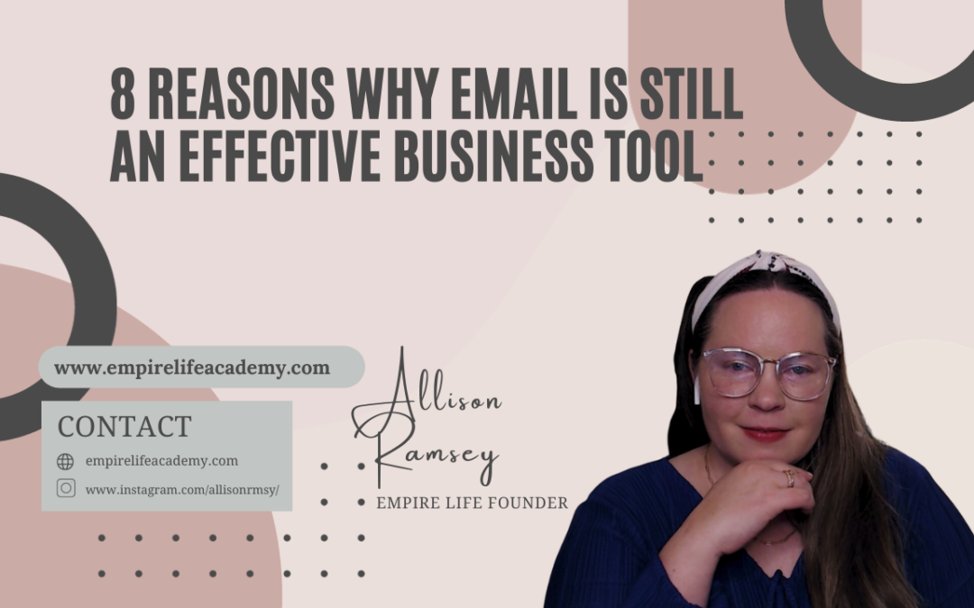 8 Reasons Why Email Is Still an Effective Business Tool