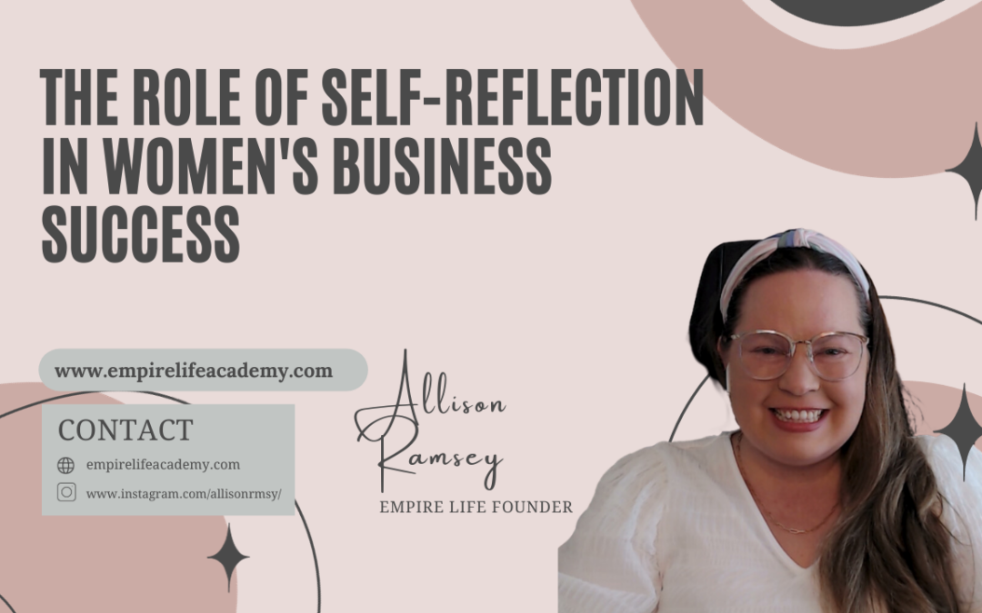 The Role of Self-Reflection in Women’s Business Success